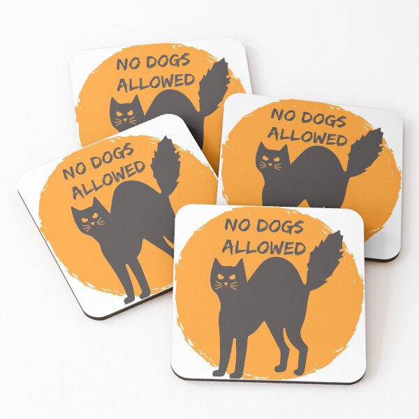 Item preview, Cat Not Dogs Allowed Funny designed and sold by JoyfullyMade.
