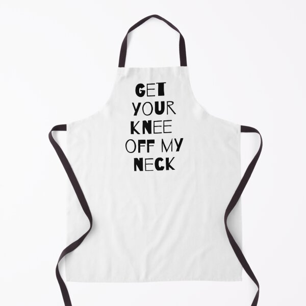 Item preview, Get Your Knee Off My Neck designed and sold by nicole6830.