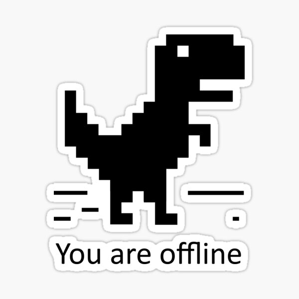 Offline - Unable to connect to the internet - Dino Game Sticker | Poster