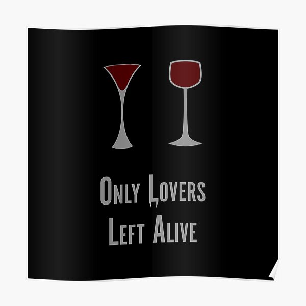 Only Lovers Left Alive Posters Redbubble