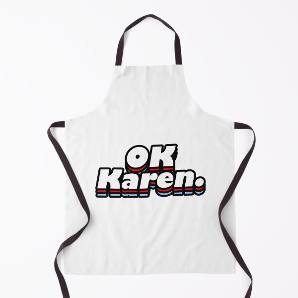 Item preview, Ok Karen. designed and sold by MemeBullies.