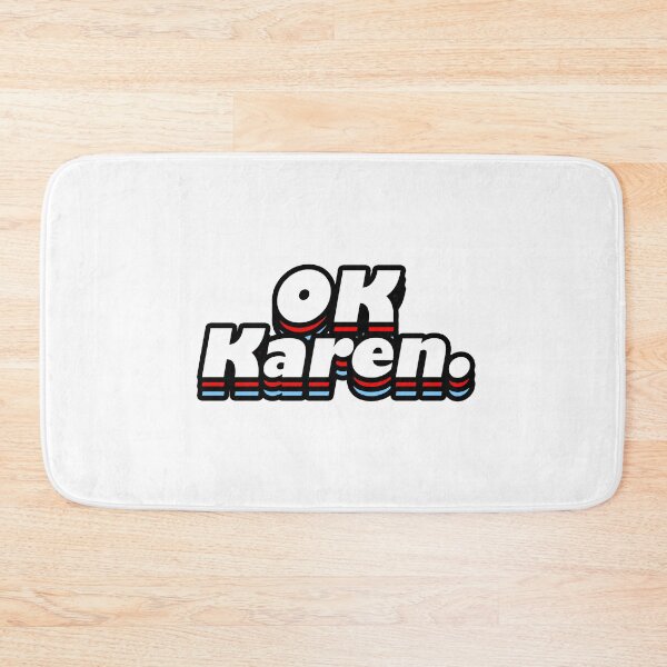 Item preview, Ok Karen. designed and sold by MemeBullies.