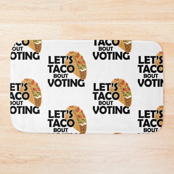 Item preview, Let's Taco Bout Voting Election 2020 designed and sold by GravitiTees.