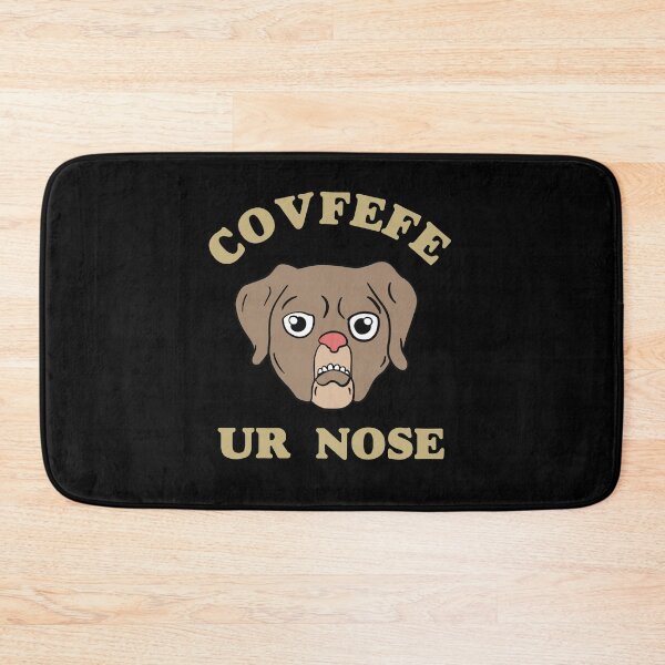 Item preview, Covfefe Your Nose designed and sold by CanadianUnicorn.