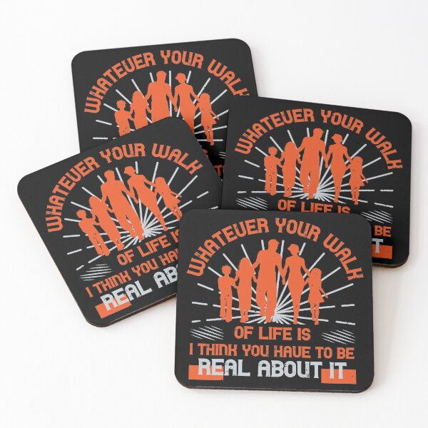 Item preview, Whatever Your Walk Of Life Is I Think You Have To Be Real About It designed and sold by GoodVibeDesign.