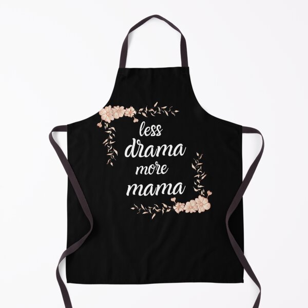 Item preview, Less Drama More Mama designed and sold by IntegrityDesign.