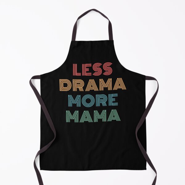 Item preview, Less Drama More Mama Retro designed and sold by IntegrityDesign.