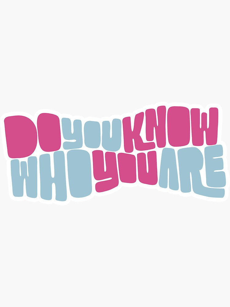 Thumbnail 3 of 3, Sticker, DO YOU KNOW WHO YOU ARE? Pink/Blue designed and sold by vmhmade.