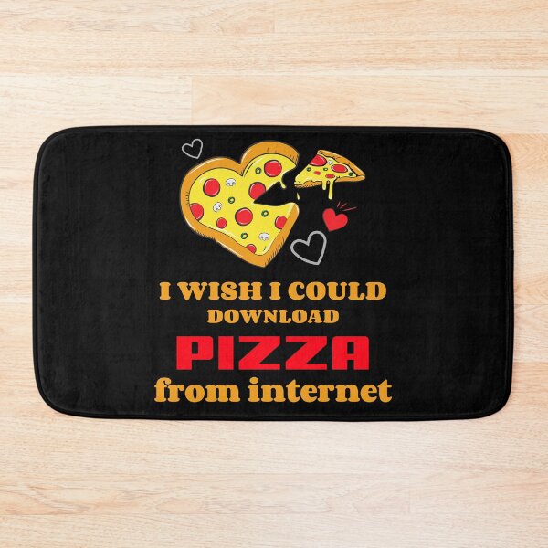 Item preview, I Wish I Could Download Pizza From Internet designed and sold by Balkanfood.