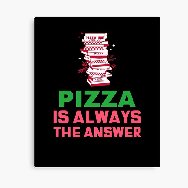 Item preview, Pizza Is Always The Answer designed and sold by Balkanfood.