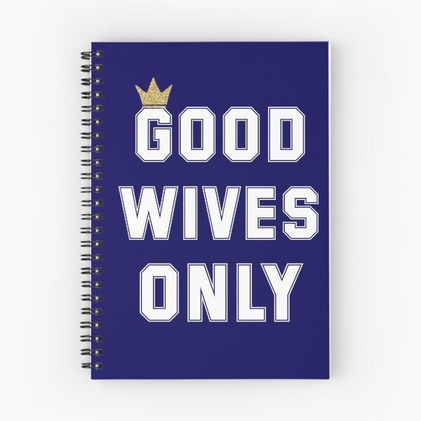 Item preview, Good wives only designed and sold by SidTastic .
