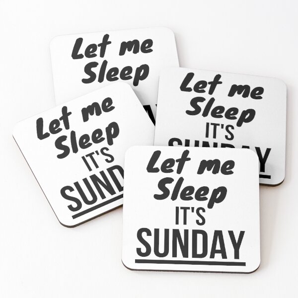 Item preview, Let me sleep. It's Sunday designed and sold by The Sober Art.
