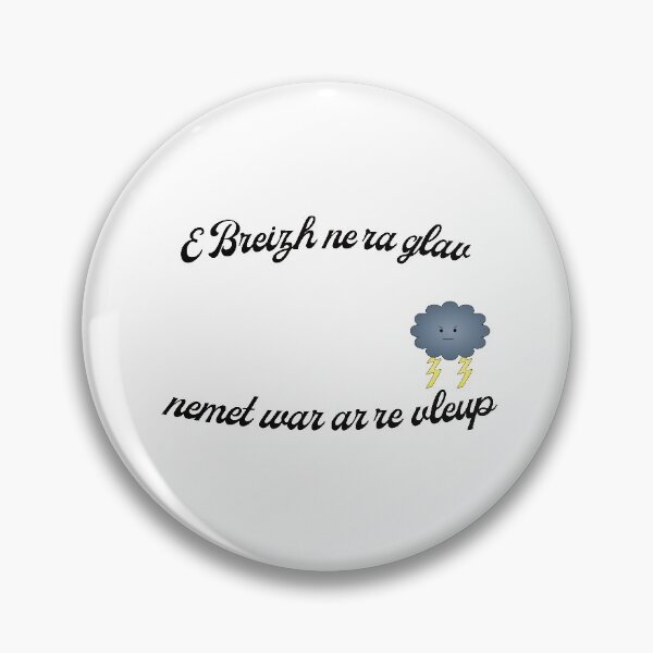Item preview, In Brittany it only rains on idiots - In Breton designed and sold by CSLab.