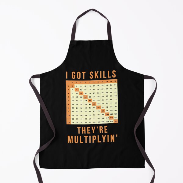 Item preview, I got skills They're multiplyin' | Multiplication table - Funny Math Design for Teachers, Teacher Day, Teacher Gifts designed and sold by K-icon.
