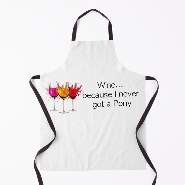 Item preview, Wine, because I never got a Pony! designed and sold by FlyingTreg.