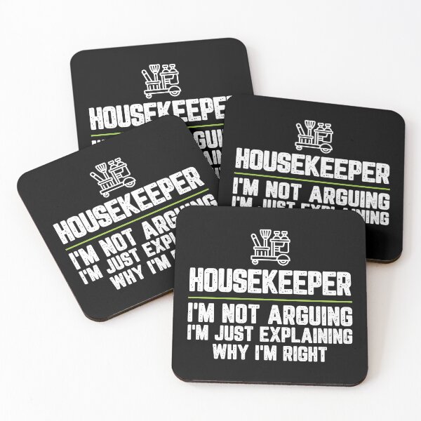 Item preview, Housekeeper I'm Not Arguing I'm Just Explaining Why I'm Right Housekeeper Gift Funny Shirt Novelty Gag Gift Office Desk Boss Gift designed and sold by Orange Pieces.