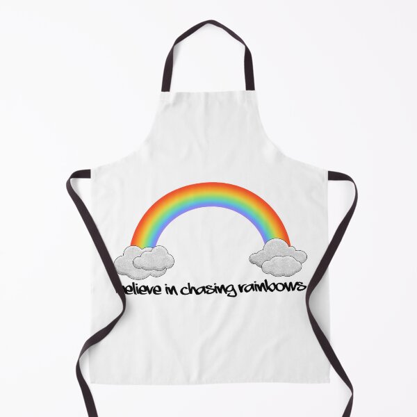 Positivity Motivational Statement - Believe in Chasing Rainbows Apron