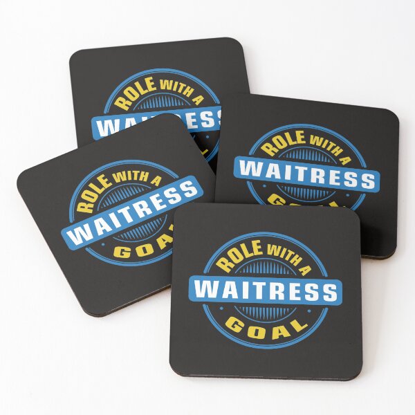 Item preview, Waitress Role with a Goal for Waiter Bar Food Funny Pub Restaurant Server Club designed and sold by Chuck Korringa.