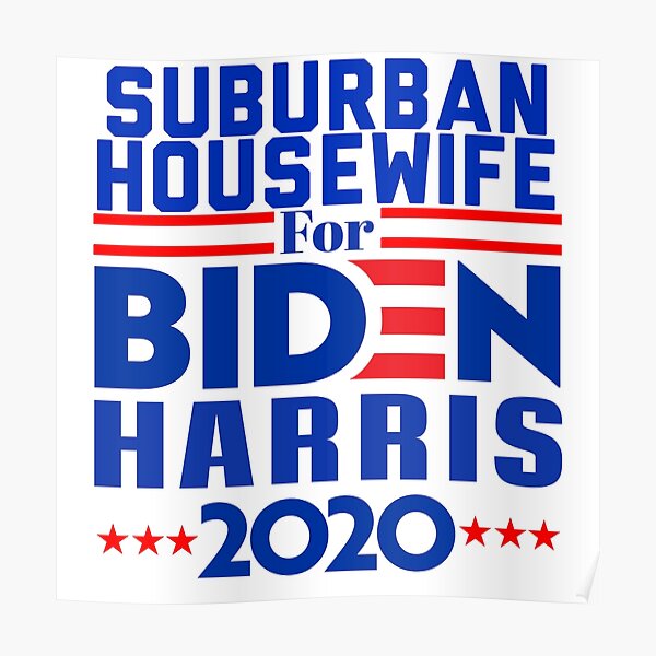 suburban housewives for Biden Harris 2020 Poster