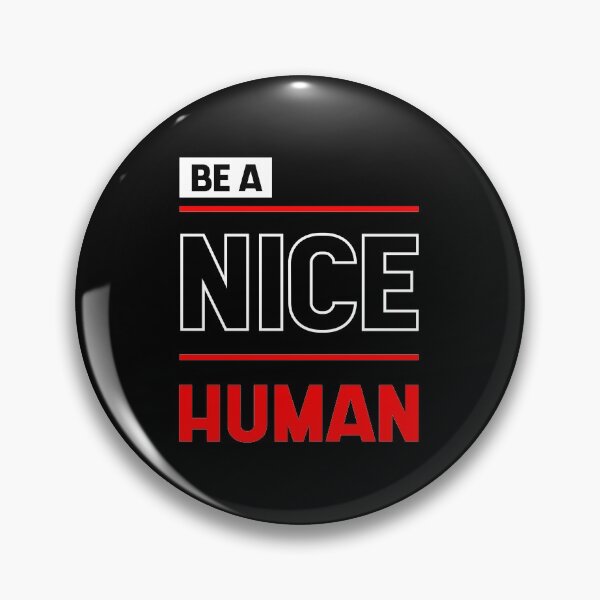 Item preview, Be a Nice Human - Inspirational quote designed and sold by DiogoCalheiros.