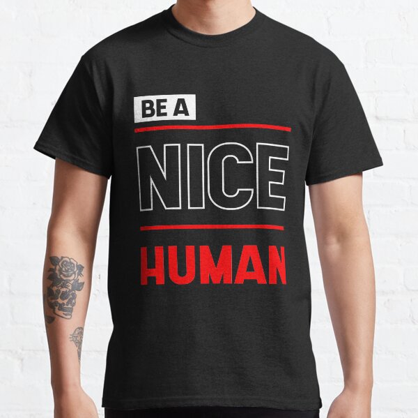 Item preview, Be a Nice Human - Inspirational quote designed and sold by DiogoCalheiros.