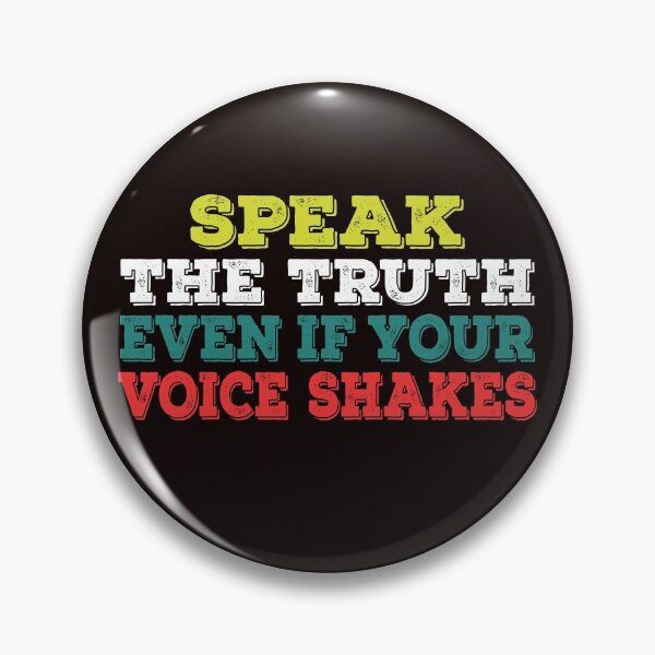 Item preview, speak the truth even if your voice shakes t shirt  designed and sold by Majesticoo.