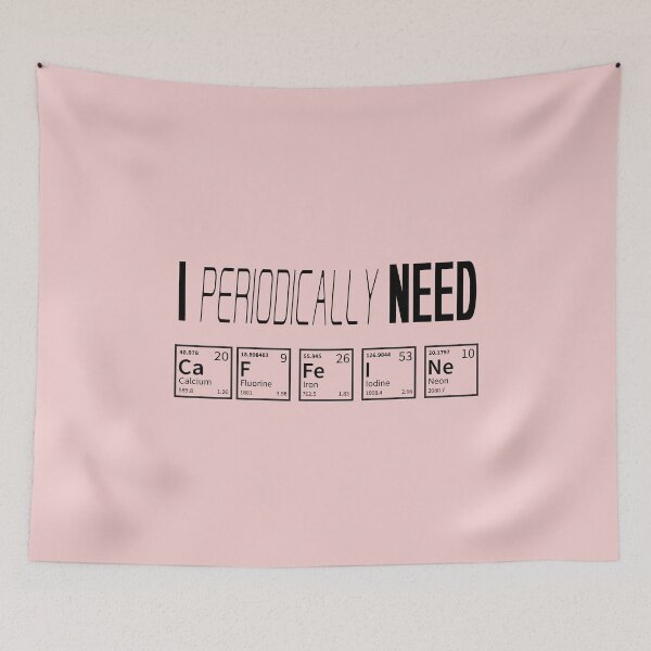 Item preview, I Periodically Need Caffeine, Caffeine Molecule, Gift For Science Teacher, Gift For Teacher, Funny Gift designed and sold by Mode Tees.