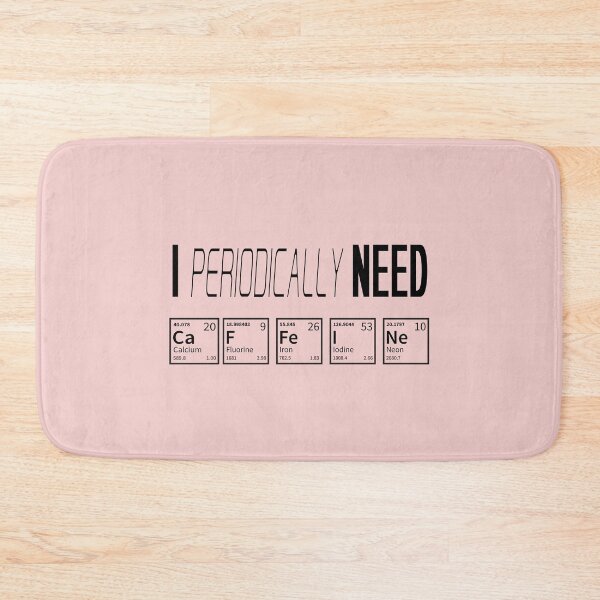 Item preview, I Periodically Need Caffeine, Caffeine Molecule, Gift For Science Teacher, Gift For Teacher, Funny Gift designed and sold by Mode Tees.