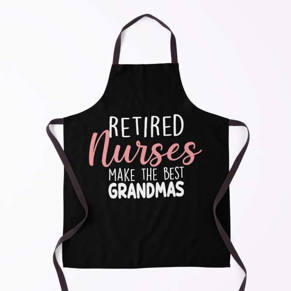 Item preview, Retierd Nurses Make The Best Grandmas designed and sold by zedesignn.