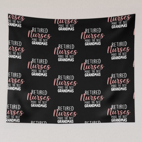 Item preview, Retierd Nurses Make The Best Grandmas designed and sold by zedesignn.