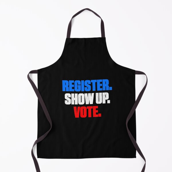 Item preview, Register Show Up Vote Election Day designed and sold by artworkbyrihen.