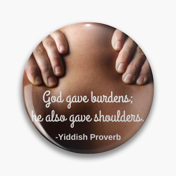 Item preview, God gave burdens; he also gave shoulders. designed and sold by Caregiverology.