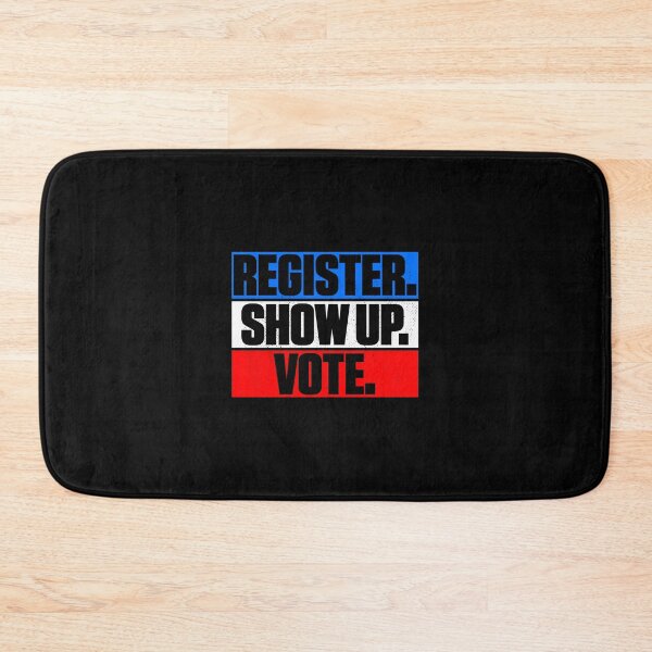 Item preview, Register Show Up Vote Election Day designed and sold by artworkbyrihen.