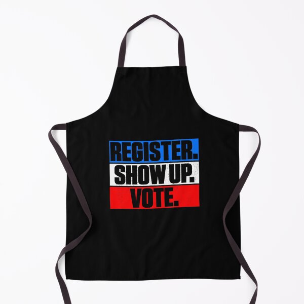 Item preview, Register Show Up Vote Election Day designed and sold by artworkbyrihen.