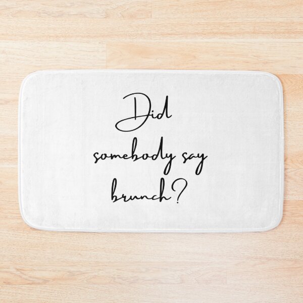 Item preview, Did Somebody Say Brunch? designed and sold by SilverSquirrels.