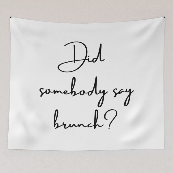 Item preview, Did Somebody Say Brunch? designed and sold by SilverSquirrels.