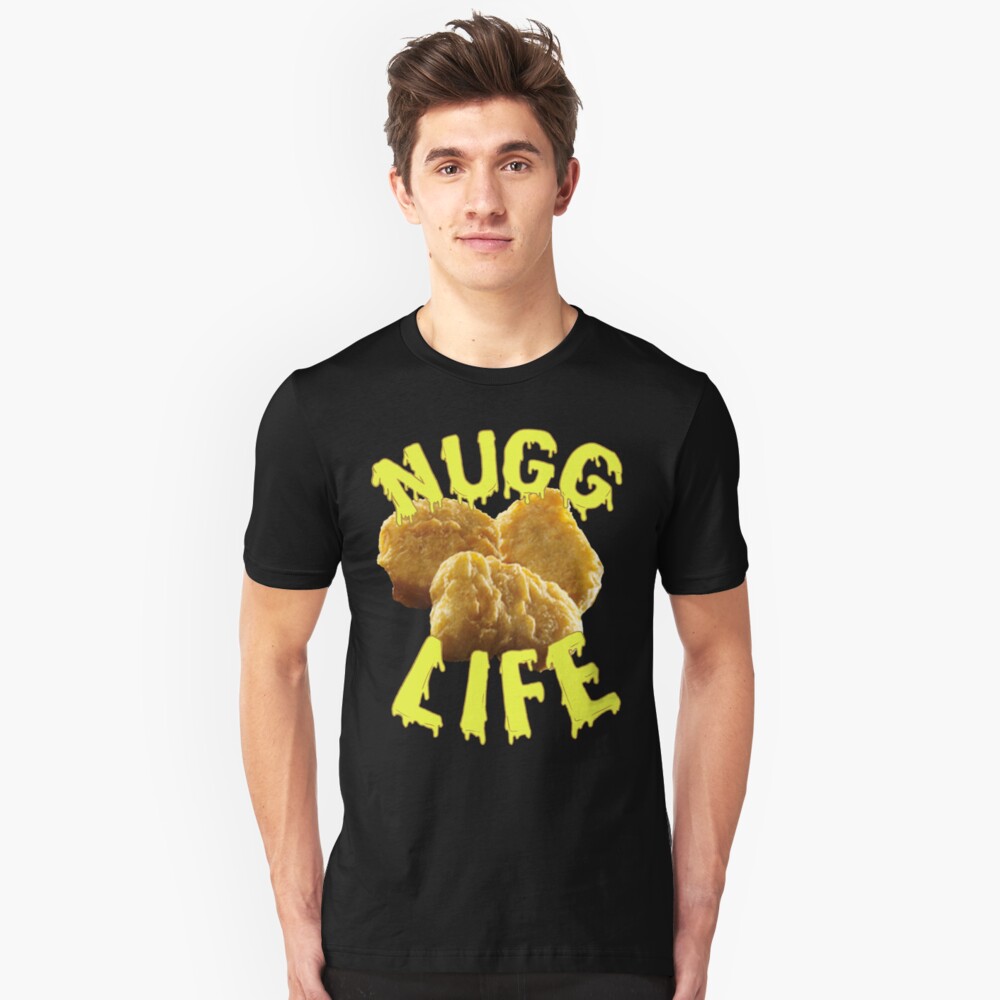 nugg life shirt