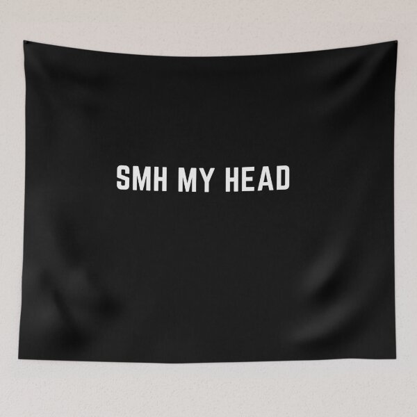 Item preview, Smh My Head designed and sold by Cachuna.