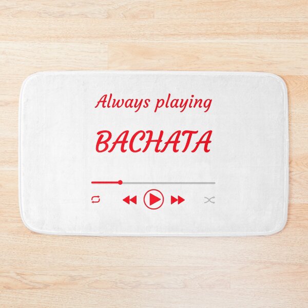 Item preview, Always playing BACHATA designed and sold by BailemosBachata.