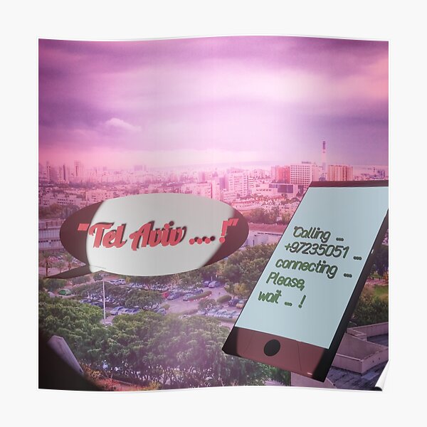 Tel Aviv is calling - a dreamy place of longing Poster