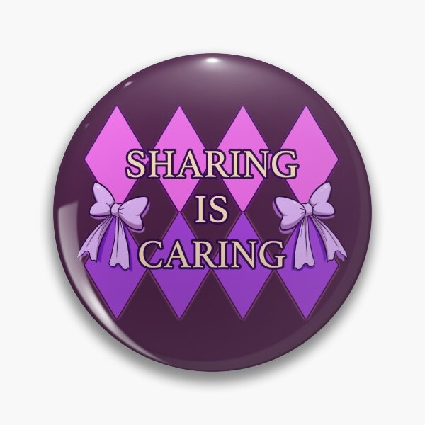 Sharing is Caring Pin