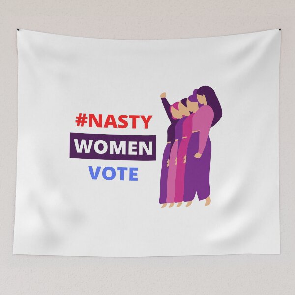 Item preview, Nasty Women Vote Design designed and sold by nimitkhurana.