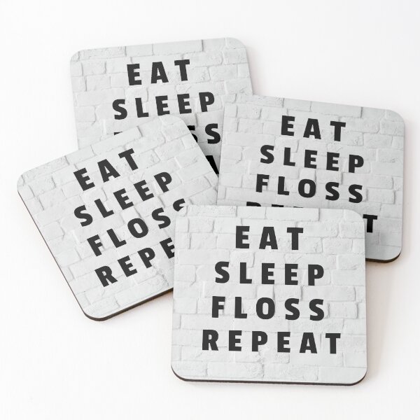 Item preview, Eat sleep floss repeat Dental Design designed and sold by guaka-molly.