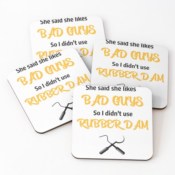 Item preview, Bad guys don't use rubber dam Dental Design designed and sold by guaka-molly.