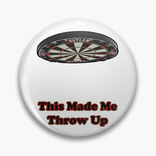 Item preview, This Made Me Throw Up pun funny design dart designed and sold by Sipsta.