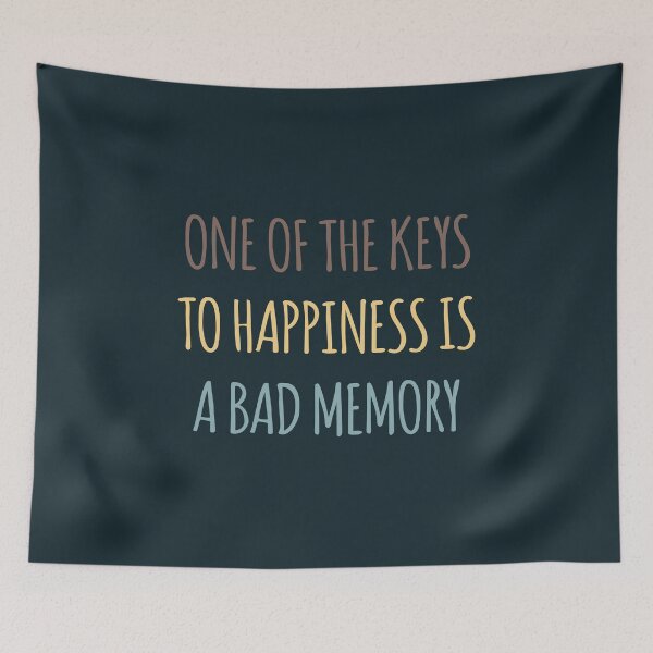 Item preview, One of the Keys to Happiness Is a Bad Memory designed and sold by kindxinn.