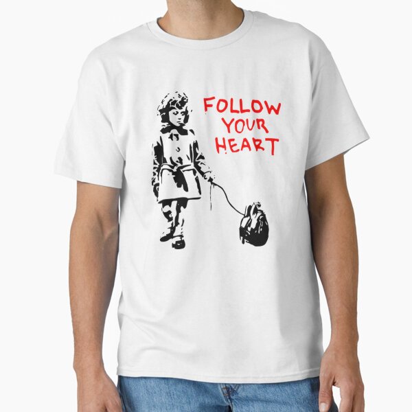 Item preview, Banksy Follow Your Heart designed and sold by ThatMerchStore.