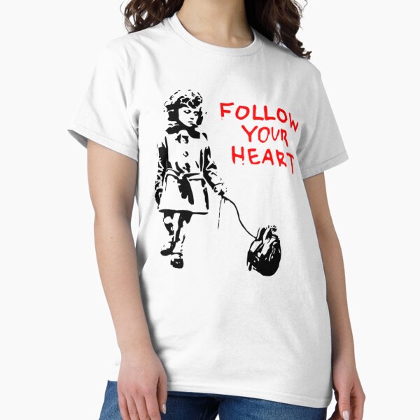 Item preview, Banksy Follow Your Heart designed and sold by ThatMerchStore.