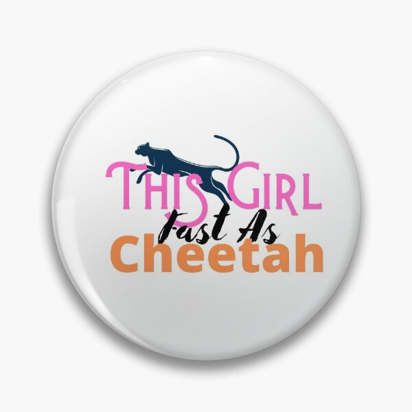 Item preview, This girl fast as cheetah designed and sold by bonus24.