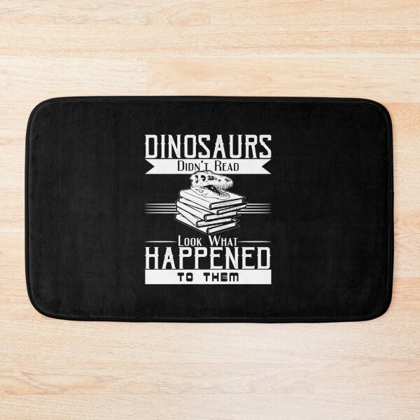 Item preview, Dinosaurs Didn't Read Look What Happened To Them designed and sold by T-shirt For You.